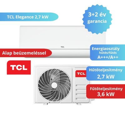   TCL Elegance TCE-09ELG 2,7 kW klímaszett szereléssel együtt